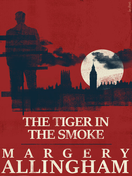 Title details for The Tiger in the Smoke by Margery Allingham - Available